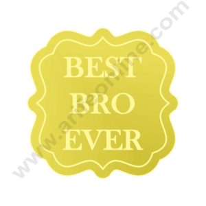 Acrylic Best Bro Ever Coin Topper for Cake and Cupcakes ( SBMT-Coin-063 ) CAKE DECOR™
