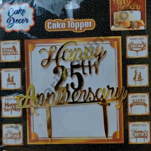 Cake Decor 6 inc Mirror Finshing Acrylic Cake Topper Happy 25th Anniversary
