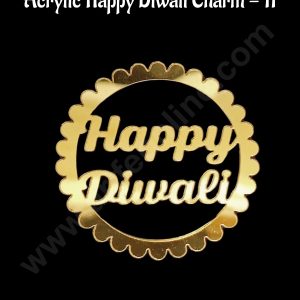 Cake Decorβ’ Acrylic Happy Diwali Charms For Hampers Cake and Cupcakes Toppers - 1 Piece (SBMT-DCharms-11)