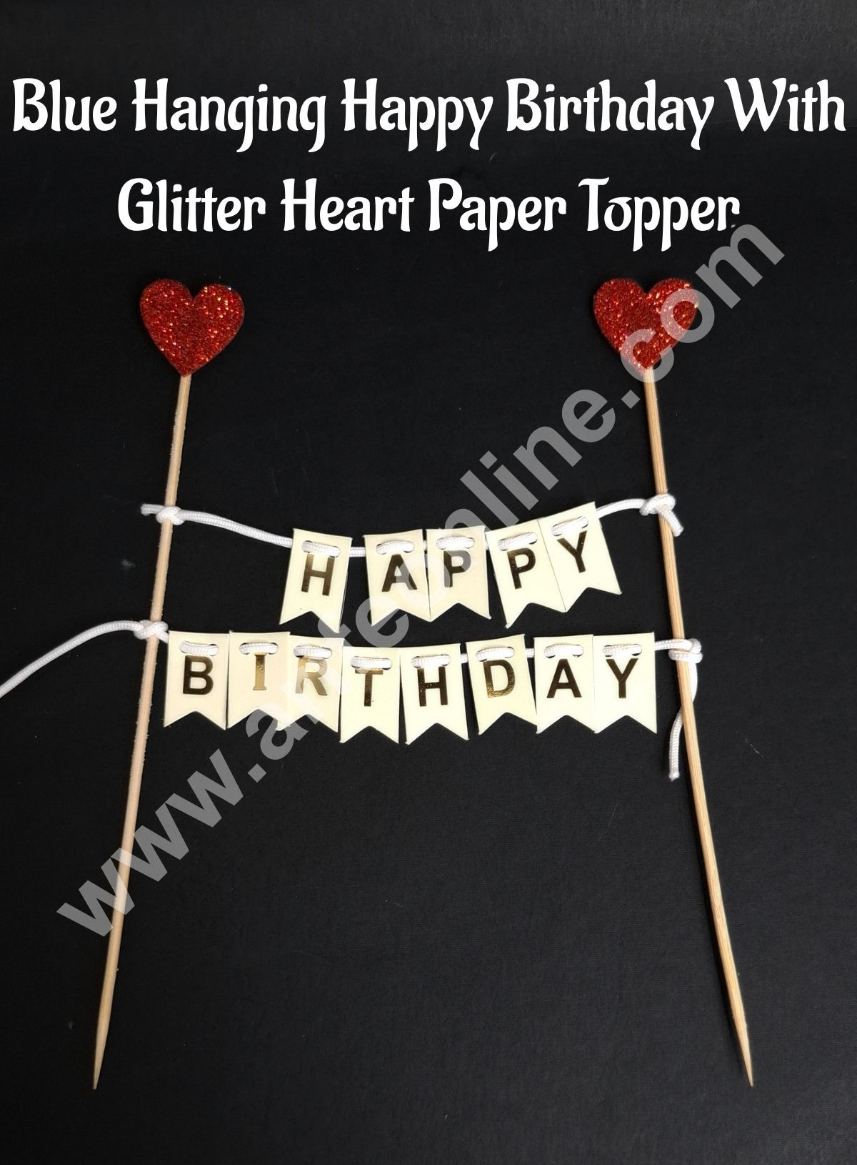 Cream Hanging Happy Birthday With Glitter Heart Paper Topper For Cake( 1pc ) CAKE DECOR™