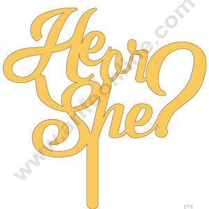 CAKE DECOR™ Golden Acrylic Cake Topper - He or She ? ( SBMT-HOS-001 )