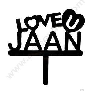 Cake Decor Exclusive Black Acrylic Cake Topper - Love U Jaan