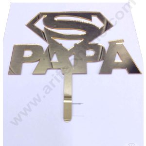 Cake Decor™ Fathers Day Acrylic Cake Topper Papa with Superman Logo ( SBMT-Father2 )