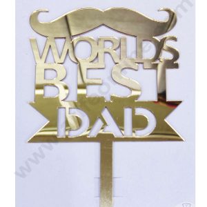 Cake Decor™ Fathers Day Acrylic Cake Topper Worlds Best Dad ( SBMT-Father4 )