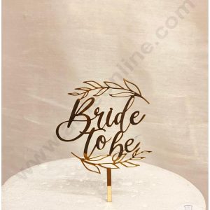CAKE DECOR™ 5 inch Acrylic Bride To Be with Leaf Cake Topper Cake Decoration (SBMT-3047)