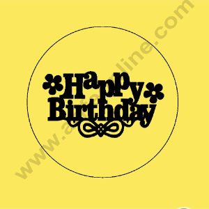 CAKE DECORβ’ Acrylic Happy Birthday with Flowers Coin Topper for Cake and Cupcakes ( SBMT-Coin-046 )