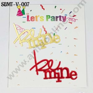 CAKE DECOR™ 3 inch Red & Gold Acrylic Be Mine Cutout Cake Topper (SBMT-V-007) - 2 pcs Pack