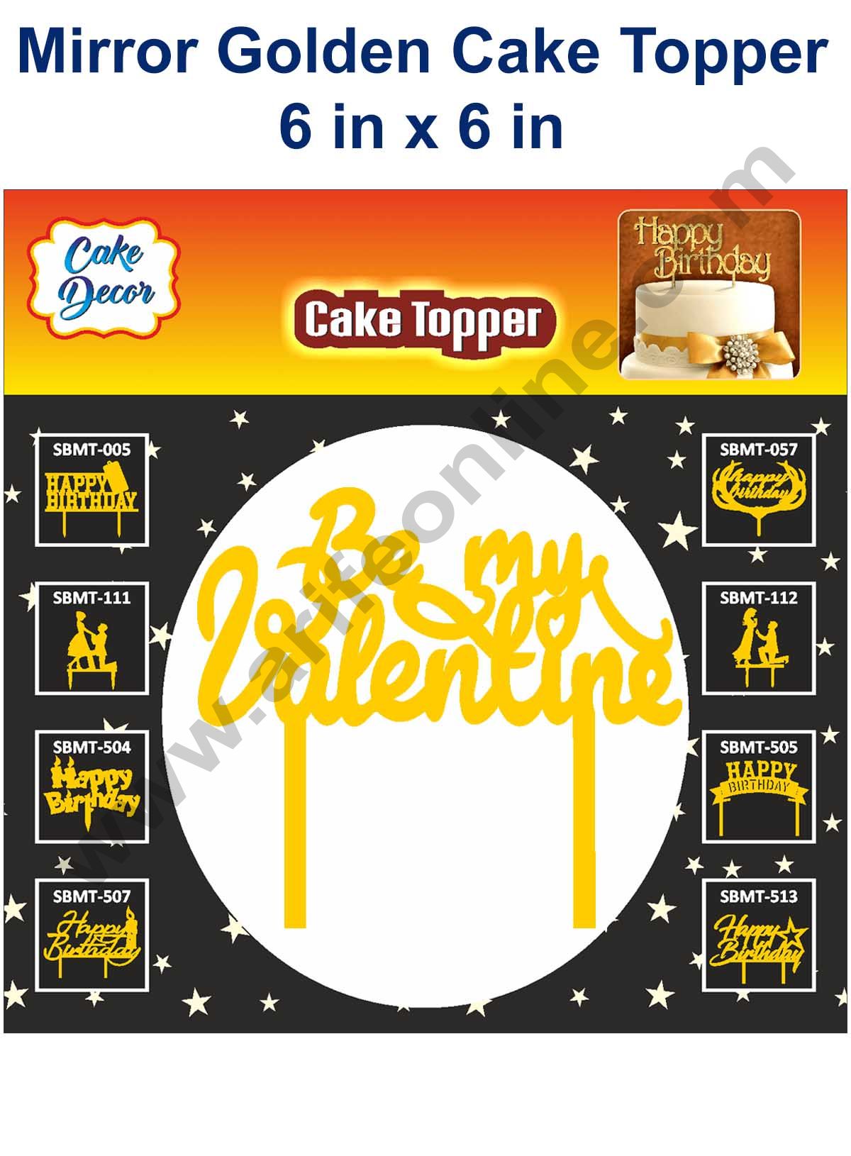 Cake Decor 6 inch Mirror Finshing Acrylic Cake Topper Be My Valentine